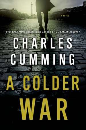 Colder War de Charles Cumming