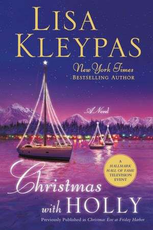 Christmas with Holly de Lisa Kleypas