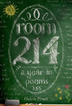 Room 214: A Year in Poems de Helen Frost