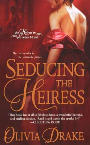 Seducing the Heiress de Olivia Drake