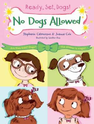 No Dogs Allowed de Stephanie Calmenson