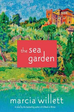 The Sea Garden de Marcia Willett