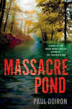 Massacre Pond de Paul Doiron