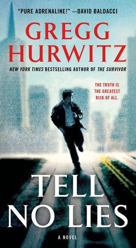 Tell No Lies de Gregg Hurwitz