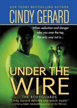 Under the Wire de Cindy Gerard