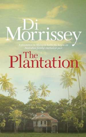 The Plantation de Di Morrissey