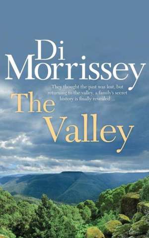 The Valley de Di Morrissey