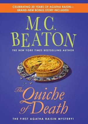 The Quiche of Death: An Agatha Raisin Mystery de M. C. Beaton