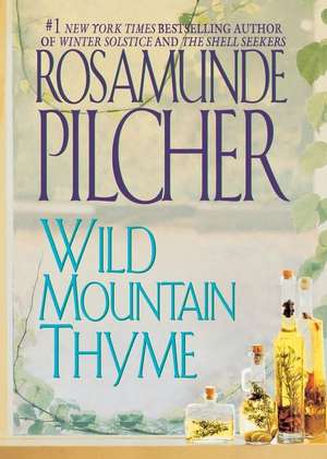 Wild Mountain Thyme de Rosamunde Pilcher