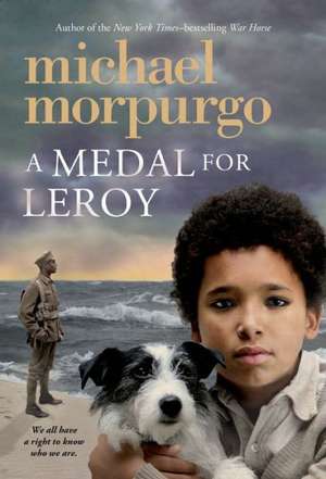 A Medal for Leroy de MICHAEL, M.B.E. MORPURGO