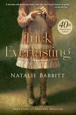 Tuck Everlasting: A Playboys of Boston Novel de Natalie Babbitt