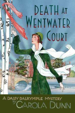 Death at Wentwater Court: The First Daisy Dalrymple Mystery de Carola Dunn