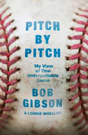 Pitch by Pitch de Bob Gibson