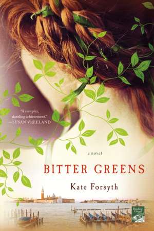 Bitter Greens de Kate Forsyth