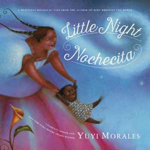 Little Night/Nochecita de Yuyi Morales