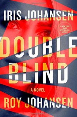 JOHANSEN, I: DOUBLE BLIND de IRIS JOHANSEN