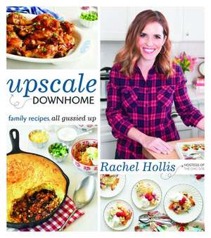 Upscale Downhome de Rachel Hollis