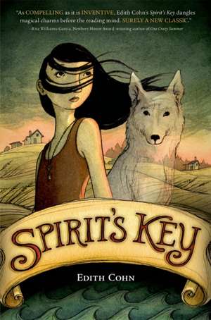 Spirit's Key de Edith Cohn