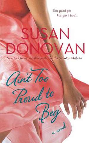 Ain't Too Proud to Beg de Susan Donovan