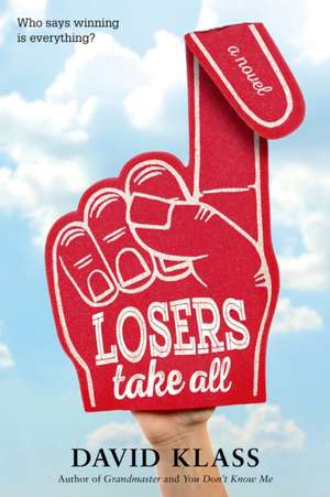 Losers Take All de David Klass