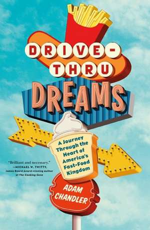 Drive-Thru Dreams de Adam Chandler