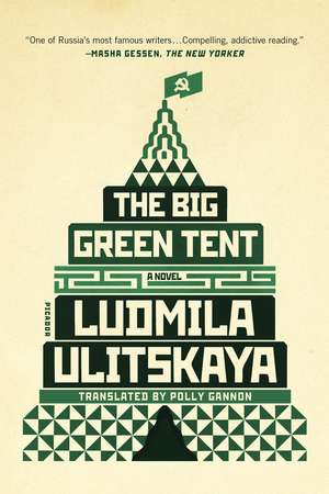 The Big Green Tent de Ludmilla Ulitskaya