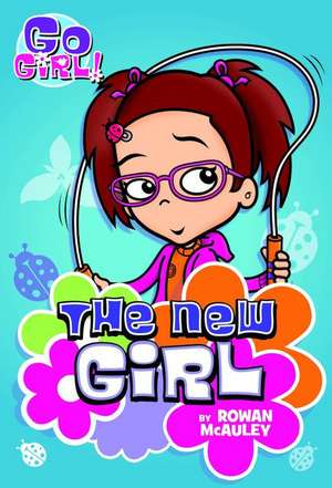 The New Girl de Rowan McAuley