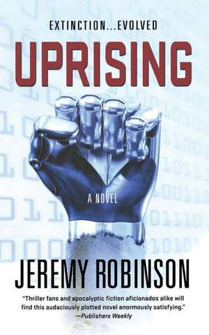 Uprising de Jeremy Robinson