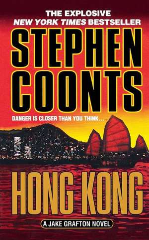 Hong Kong: A Jake Grafton Novel de Stephen Coonts