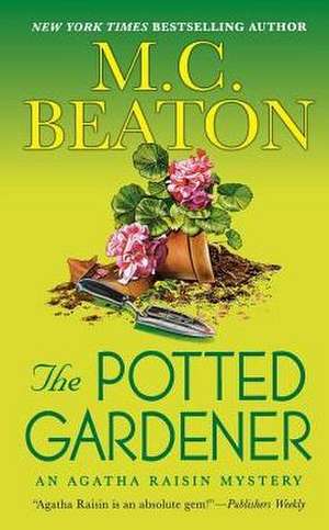 Potted Gardener de M. C. Beaton