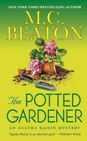 The Potted Gardener de M. C. Beaton