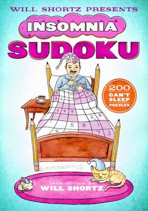 Will Shortz Presents Insomnia Sudoku de Will Shortz