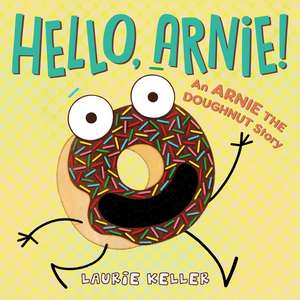 Hello, Arnie! de Laurie Keller