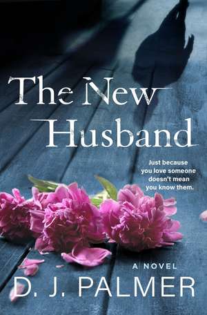 The New Husband de D. J. Palmer