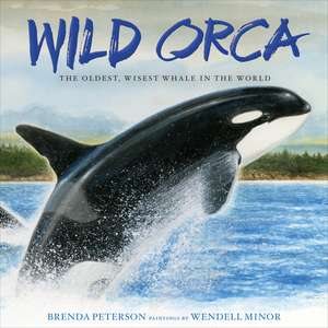 Wild Orca de Brenda Peterson