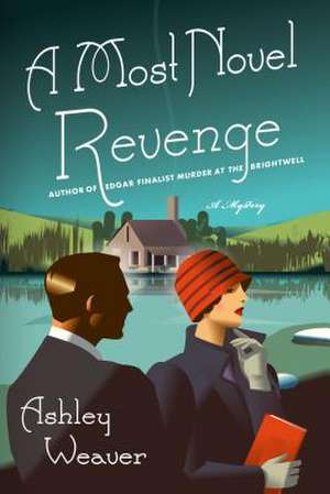 A Most Novel Revenge de Ashley Weaver