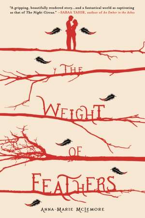 The Weight of Feathers de Anna-Marie McLemore