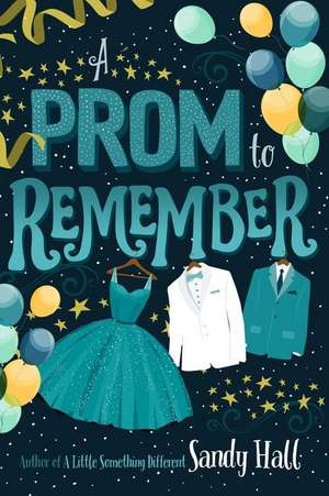 A Prom to Remember de Sandy Hall
