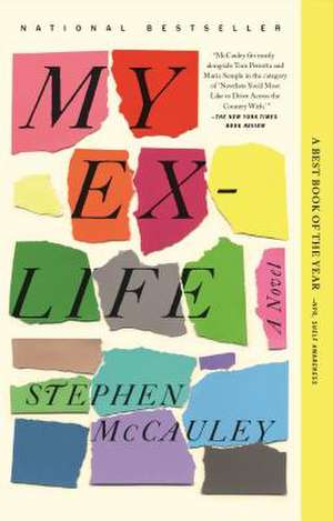 My Ex-Life de Stephen Mccauley