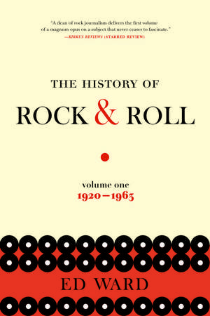 The History of Rock & Roll, Volume 1 de Ed Ward