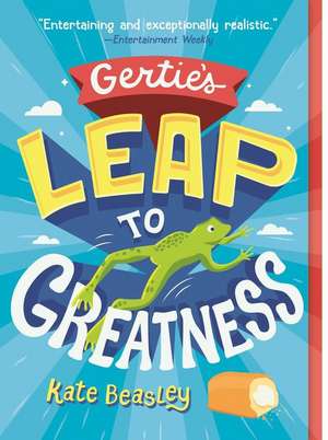 Gertie's Leap to Greatness de Kate Beasley