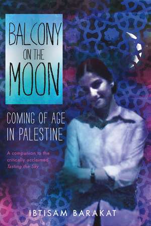 Balcony on the Moon de Ibtisam Barakat