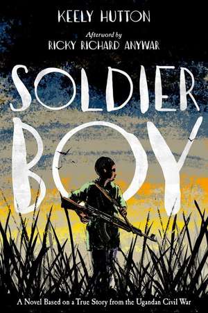 Soldier Boy de Keely Hutton