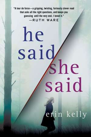 He Said/She Said de Erin Kelly