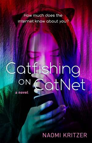 Catfishing on CatNet: A Novel de Naomi Kritzer