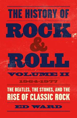 The History of Rock & Roll, Volume 2 de Ed Ward