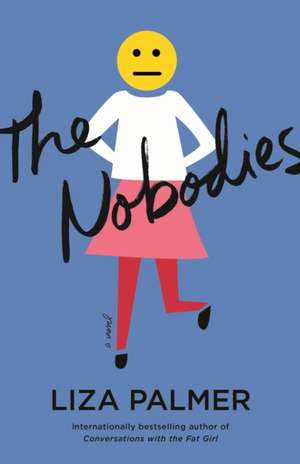 NOBODIES de Liza Palmer