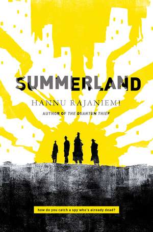 Summerland de Hannu Rajaniemi