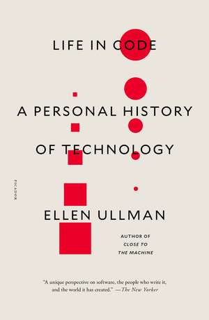 Life in Code de Ellen Ullman