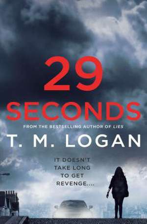 29 Seconds de T. M. Logan